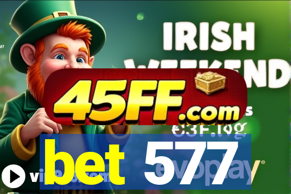 bet 577